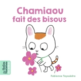 Chamiaou fait des bisous - Fabienne Teyssèdre
