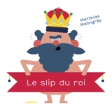 Le slip du roi - Matthias Malingrëy