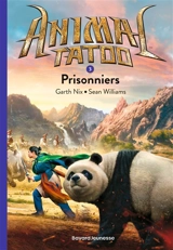 Animal tatoo. Vol. 3. Prisonniers - Sean Williams
