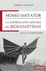 Homo imitator : la surprenante histoire du biomimétisme - Thierry de Swaef