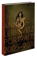 Annie Leibovitz : portraits, 2005-2016 - Annie Leibovitz