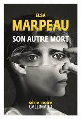 Son autre mort - Elsa Marpeau