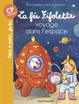 La fée Fifolette voyage dans l'espace - Mimi Zagarriga