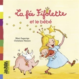 La fée Fifolette et le bébé - Mimi Zagarriga
