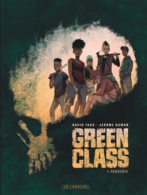Green class. Vol. 1. Pandémie - Jérôme Hamon