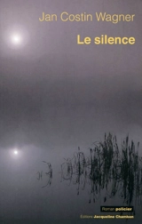 Le silence - Jan Costin Wagner