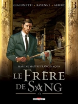 Marcas, maître franc-maçon. Le frère de sang. Vol. 2 - Eric Giacometti