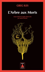 L'arbre aux morts - Greg Iles