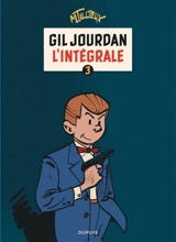 Gil Jourdan : l'intégrale. Vol. 3. 1964-1970 - Maurice Tillieux