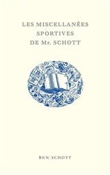 Les miscellanées sportives de Mr. Schott - Ben Schott