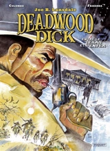 Deadwood Dick. Vol. 2. Entre le Texas et l'enfer - Maurizio Colombo
