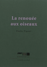 La renouée aux oiseaux - Paola Pigani