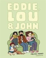 Eddie, Lou & John - Melissa Mendes