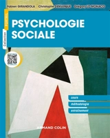 Psychologie sociale : cours, méthodologie, entraînement - Fabien Girandola