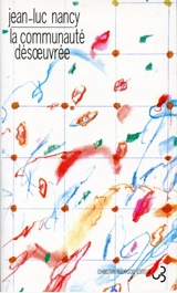 La communauté désoeuvrée - Jean-Luc Nancy