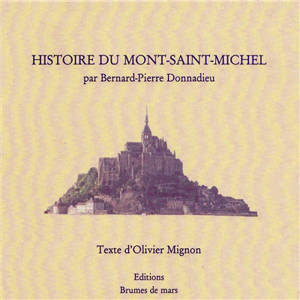 Histoire du Mont-Saint-Michel - Olivier Mignon
