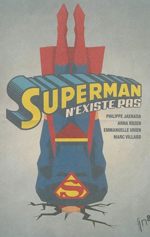 Superman n'existe pas