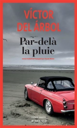 Par-delà la pluie - Victor del Arbol