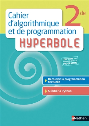 Cahier d'algorithmique et de programmation Hyperbole, 2de - Jean-Marc Lécole