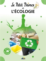 Le Petit Prince et l'écologie - Henri Medori
