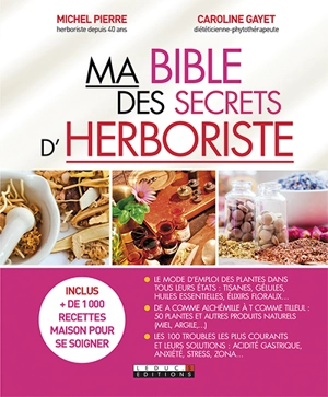 Ma bible des secrets d'herboriste - Michel Pierre