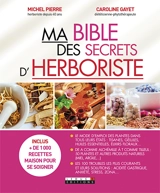 Ma bible des secrets d'herboriste - Michel Pierre