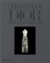 Christian Dior Designer of Dreams - Olivier Gabet