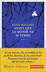 Avant que le monde ne se ferme - Alain Mascaro