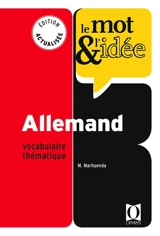 Le mot & l'idée, allemand : vocabulaire thématique - Marie Marhuenda