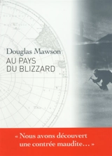 Au pays du blizzard - Douglas Mawson