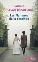 La maison des Falconer. Les flammes de la destinée - Barbara Taylor Bradford