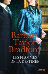 La maison des Falconer. Les flammes de la destinée - Barbara Taylor Bradford