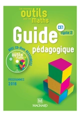 Les nouveaux outils pour les maths, manuel CE1, cycle 2 : guide pédagogique, avec CD-ROM ressources : programmes 2016 - Natacha Besset