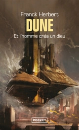 Et l'homme créa un dieu : prélude à Dune - Frank Herbert