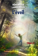 L'éveil. Vol. 3. Climax - Véronique Lamoureux