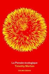 La pensée écologique - Timothy Morton
