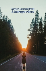 L'attrape-rêves - Xavier-Laurent Petit