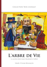 L'arbre de vie : la nutrition idéale d'après Hassidout et Cabbale - Nahman de Bratslaw