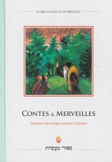 Contes & merveilles : histoires des temps anciens et futurs - Nahman de Bratslaw