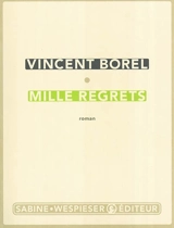 Mille regrets - Vincent Borel