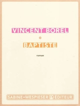 Baptiste - Vincent Borel