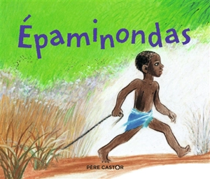 Epaminondas - Odile Weulersse