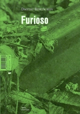 Furioso. Aux mains liées - Dmitrij Bortnikov