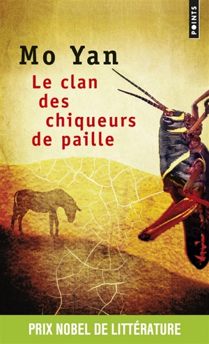 Le clan des chiqueurs de paille - Mo Yan