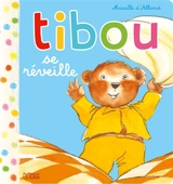 Tibou. Vol. 11. Tibou se réveille - Mireille d' Allancé