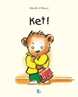 Ket ! - Mireille d' Allancé