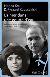 La mer dans une goutte d'eau - Ryszard Kapuscinski