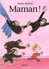 Maman ! - Mario Ramos
