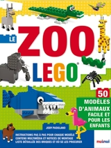 Le zoo Lego : 50 modèles d'animaux pour les enfants - Jody Padulano