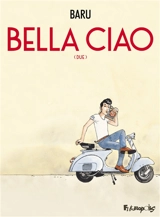 Bella ciao. Vol. 2 - Baru